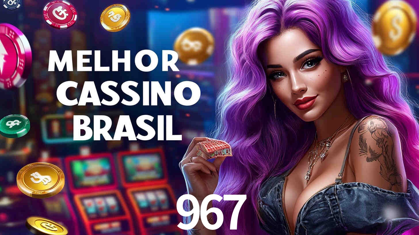 A Popularidade dos Caça-Níqueis no 967